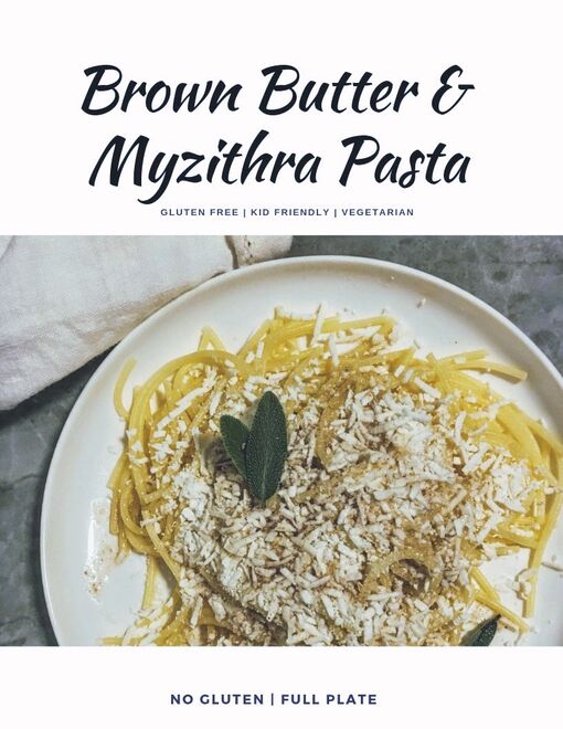 No Gluten | Full Plate - Brown Butter & Myzithra Pasta Recipe